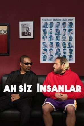 Ah Siz İnsanlar izle (2023)