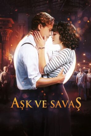 Aşk ve Savaş izle (2019)