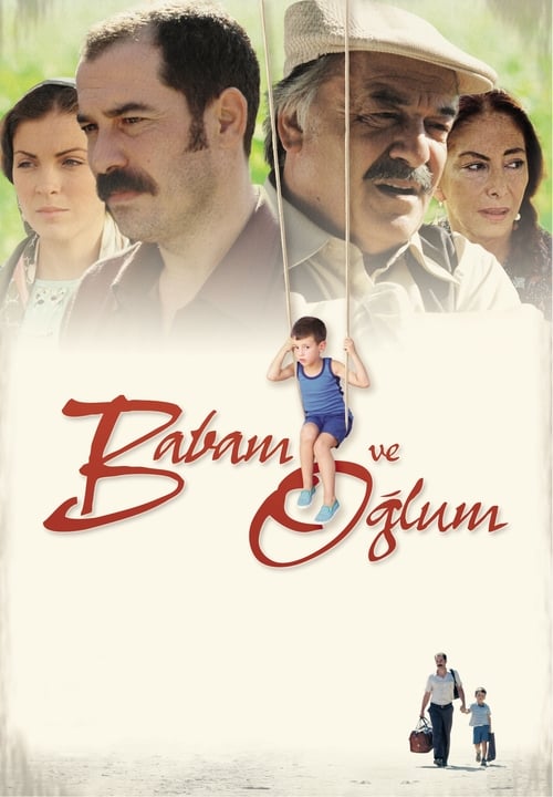 Babam ve Oğlum izle (2005)