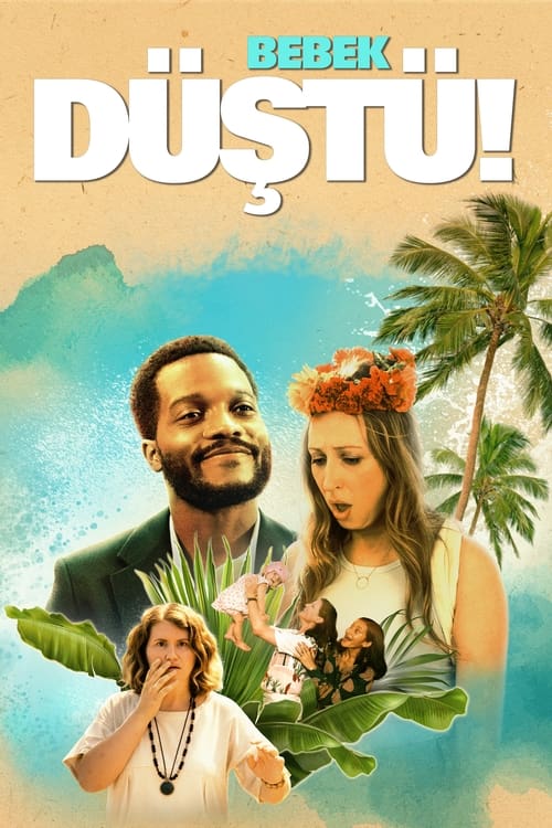 Bebek Düştü! izle (2022)