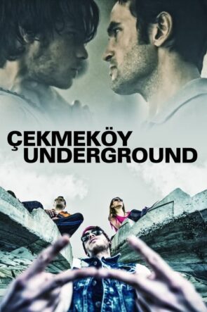 Çekmeköy Underground izle (2015)