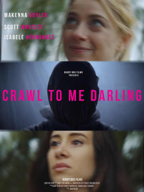 Crawl to Me Darling izle (2020)