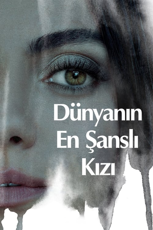 Dünyanın En Şanslı Kızı izle (2022)