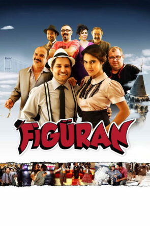 Figüran izle (2015)