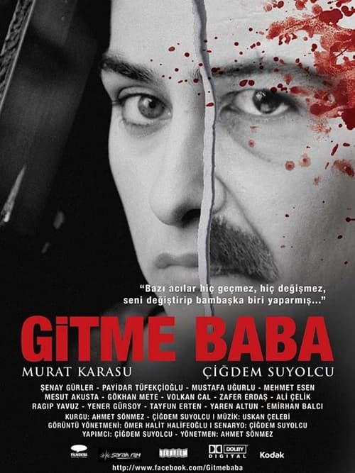 Gitme Baba izle (2013)