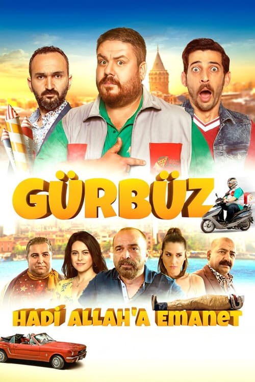 Gürbüz: Hadi Allah’a Emanet izle (2018)