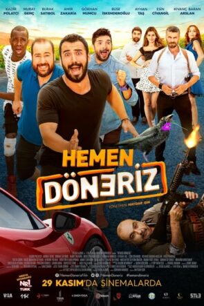 Hemen Döneriz izle (2019)