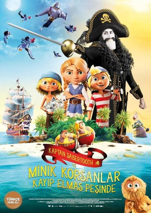 Kaptan Sabertooth ve Minik Korsanlar Kayıp Elmas Peşinde izle (2020)