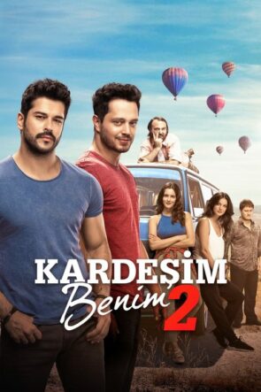 Kardeşim Benim 2 izle (2017)