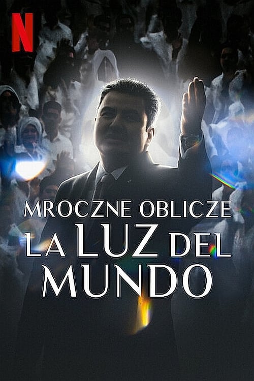 La Luz del Mundo: Bir Kilisenin Karanlık Yüzü izle (2023)