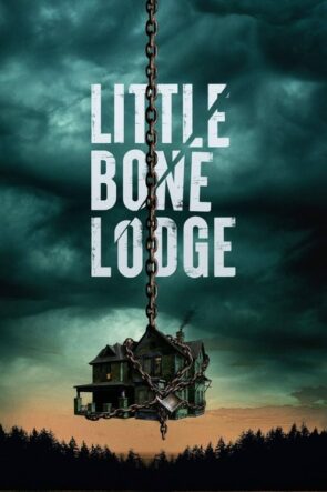 Little Bone Lodge izle (2023)