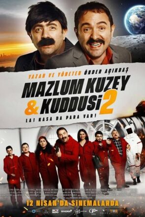 Mazlum Kuzey & Kuddusi 2: La! Kasada Para Var! izle (2019)