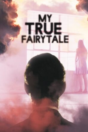 My True Fairytale izle (2021)