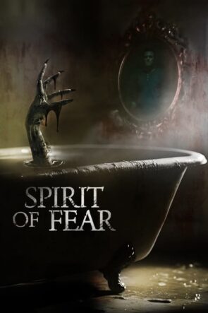 Spirit of Fear izle (2023)