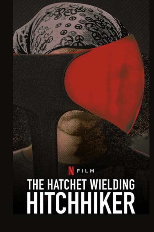 The Hatchet Wielding Hitchhiker izle (2023)