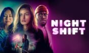 Night Shift izle (2023)