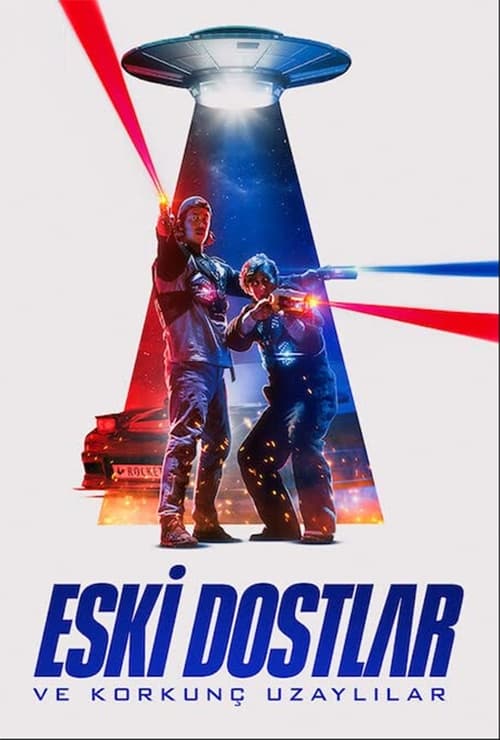 Eski Dostlar ve Korkunç Uzaylılar izle (2022)