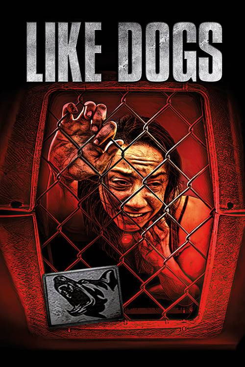 Like Dogs izle (2021)