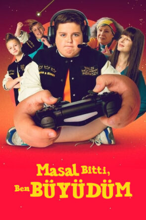 Masal Bitti, Ben Büyüdüm izle (2022)